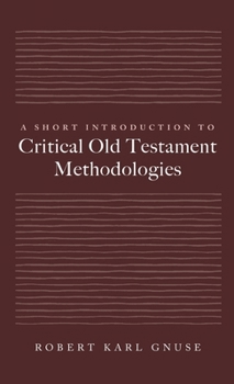 A Short Introduction to Critical Old Testament Methodologies