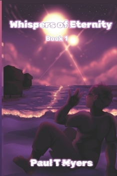 Paperback Whispers of Eternity: Book One Book