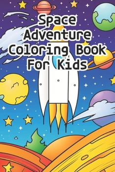 Paperback Space Adventure Coloring Book For Kids Book