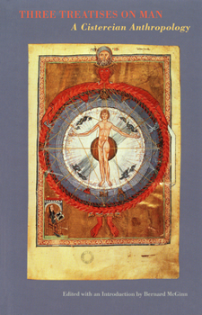 Paperback Three Treatises on Man: A Cistercian Anthropology Volume 24 Book
