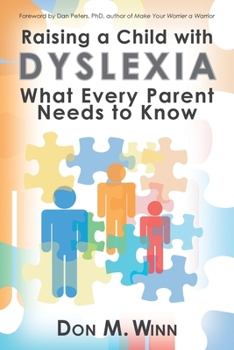 Paperback Raising a Child with Dyslexia: What Every Parent Needs to Know Book