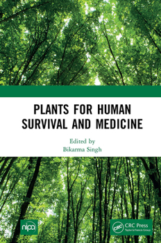 Paperback Plants for Human Survival and Medicine Book