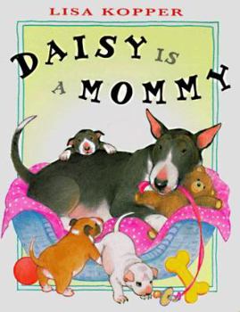 Hardcover Daisy Is a Mommy Book