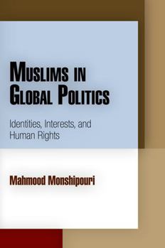 Paperback Muslims in Global Politics: Identities, Interests, and Human Rights Book
