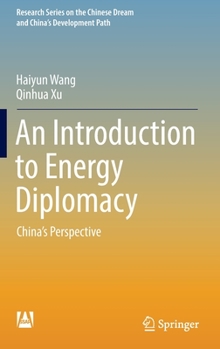 Hardcover An Introduction to Energy Diplomacy: China's Perspective Book