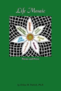 Paperback Life Mosaic: Poems and Prose Book
