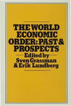 Hardcover The World Economic Order: Past and Prospects Book