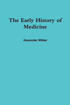 Paperback The Early History of Medicine Book