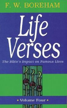 Paperback Life Verses: The Bible's Impact on Famous Lives: Volume Four Book