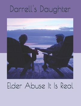 Paperback Elder Abuse It Is Real Book