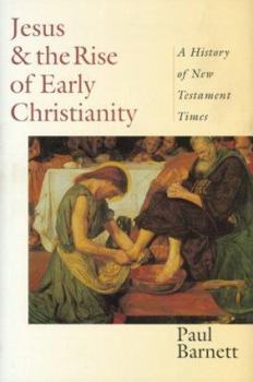 Hardcover Jesus & the Rise of Early Christianity: A History of New Testament Times Book