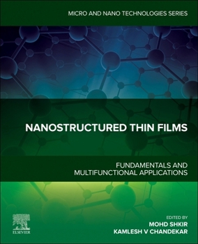 Paperback Nanostructured Thin Films: Fundamentals and Multifunctional Applications Book