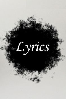 Lyrics Journal: Lined Notebook / Journal Gift, 100 Pages, 6x9, Soft Cover, Matte Finish Inspirational Quotes Journal, Notebook, Diary, Composition Book