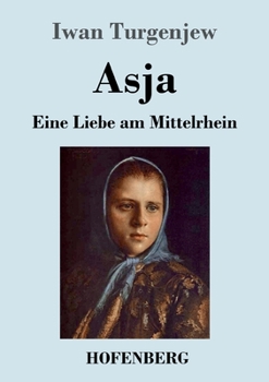 Paperback Asja: Eine Liebe am Mittelrhein [German] Book