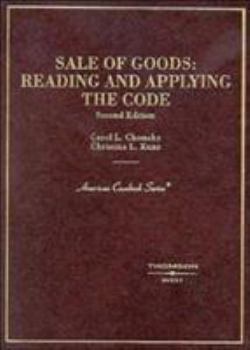 Hardcover Chomsky and Kunz' Sale of Goods: Reading and Applying the Code, 2D Book