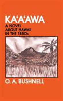 Paperback Kaaawa: A Novel about Hawaii in the 1850s Book