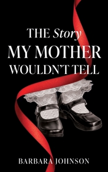 Paperback The Story My Mother Wouldn't Tell Book