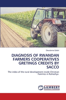 Diagnosis of Rwandan Farmers Cooperatives Gretings Credits by Sacco