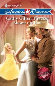 Mommy for Hire (Harlequin American Romance Series) - Book #1 of the Lone Star Dads Club