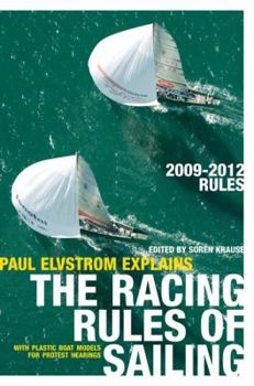 Paperback Paul Elvstrom Explains the Racing Rules of Sailing, 2009-2012 Rules Book
