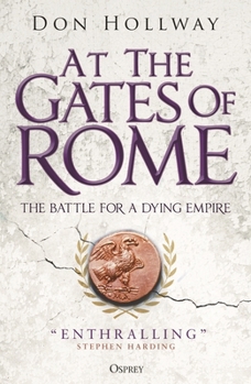 Paperback At the Gates of Rome: The Battle for a Dying Empire Book