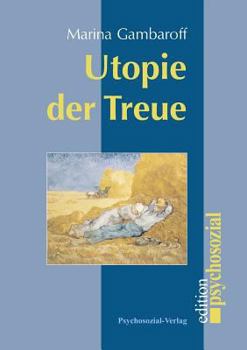 Paperback Utopie der Treue [German] Book
