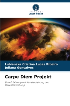 Carpe Diem Projekt (German Edition)