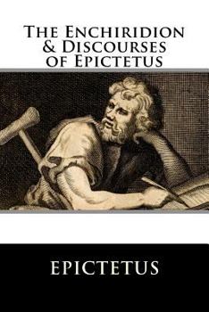 Paperback The Enchiridion & Discourses of Epictetus Book
