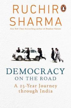 Hardcover Democracy on the Road: A 25 Year Journey Through India Book