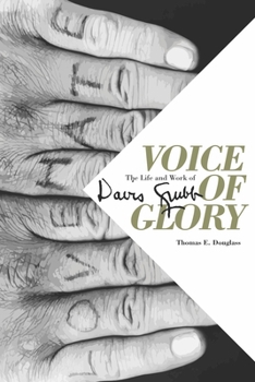 Voice of Glory: The Life and Work of Davis Grubb