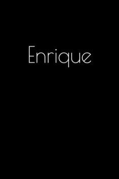 Paperback Enrique: Notebook / Journal / Diary - 6 x 9 inches (15,24 x 22,86 cm), 150 pages. Personalized for Enrique. Book