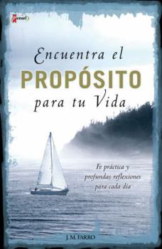 Paperback Encuentra el Proposito: Para Tu Vida [Spanish] Book