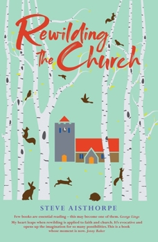 Paperback Rewilding the Church Book