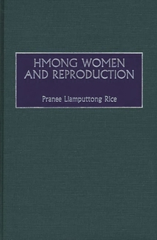 Hardcover Hmong Women and Reproduction Book