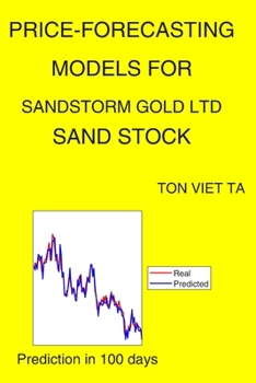 Paperback Price-Forecasting Models for Sandstorm Gold Ltd SAND Stock Book