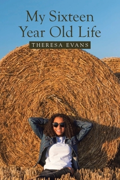 Paperback My Sixteen Year Old Life Book