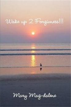 Paperback Wake up 2 Forgiveness!!! Book