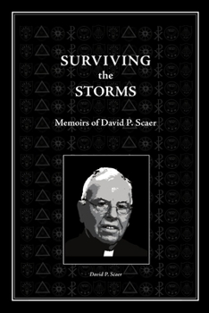 Paperback Surviving the Storms: Memoirs of David P. Scaer Book