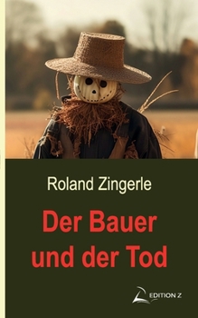 Paperback Der Bauer und der Tod: Kärnten Krimi [German] Book
