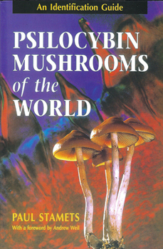 Paperback Psilocybin Mushrooms of the World: An Identification Guide Book