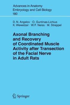 Paperback Axonal Branching and Recovery of Coordinated Muscle Activity After Transsection of the Facial Nerve in Adult Rats Book