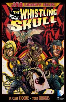 JSA Liberty Files: The Whistling Skull - Book  of the JSA Liberty Files: The Whistling Skull