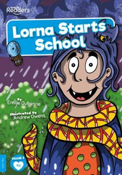 Paperback Lorna Starts School (BookLife Readers) Book