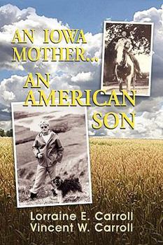 Paperback An Iowa Mother...an American Son Book