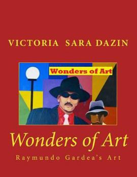 Paperback Wonders of Art: Raymundo Gardea's Art Book