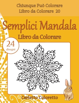Paperback Semplici Mandala Libro da Colorare: 24 disegni [Italian] Book