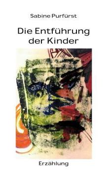 Paperback Die Entführung der Kinder [German] Book