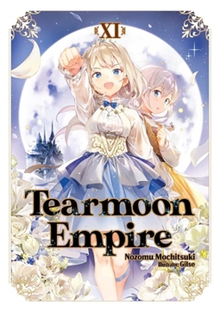 Paperback Tearmoon Empire: Volume 11 (Light Novel) Book