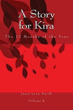 Paperback A Story for Kira: The 12 Months of the Year Book