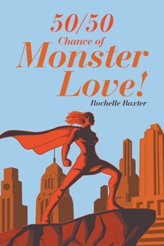Paperback 50/50 Chance of Monster Love! Book